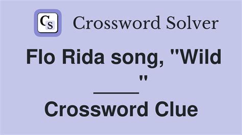 2012 hit for flo rida crossword clue